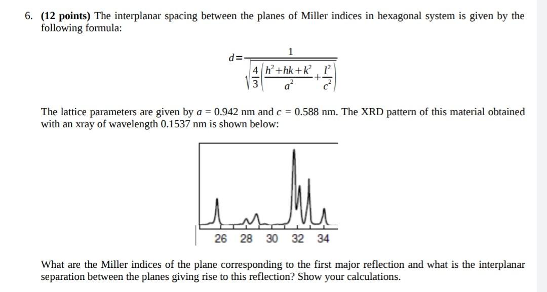 solved-6-12-points-the-interplanar-spacing-between-the-chegg