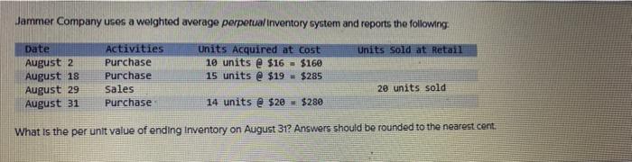 solved-jammer-company-uses-a-weighted-average-perpetual-chegg