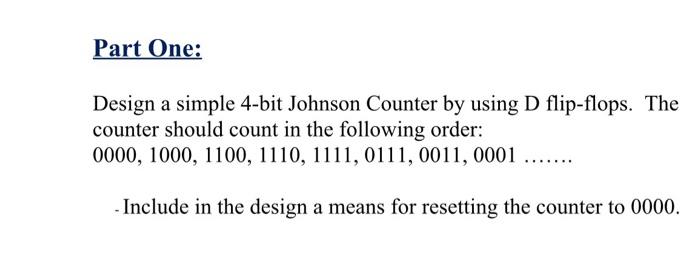 Solved Design a simple 4-bit Johnson Counter by using D | Chegg.com