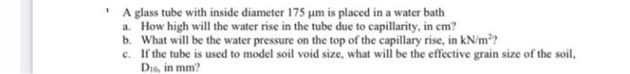 Solved 1 A glass tube with inside diameter 175μm is placed | Chegg.com