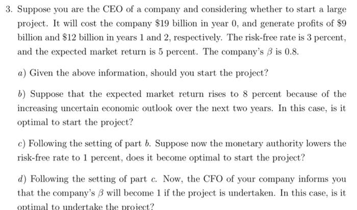 Solved 3. Suppose you are the CEO of a company and | Chegg.com