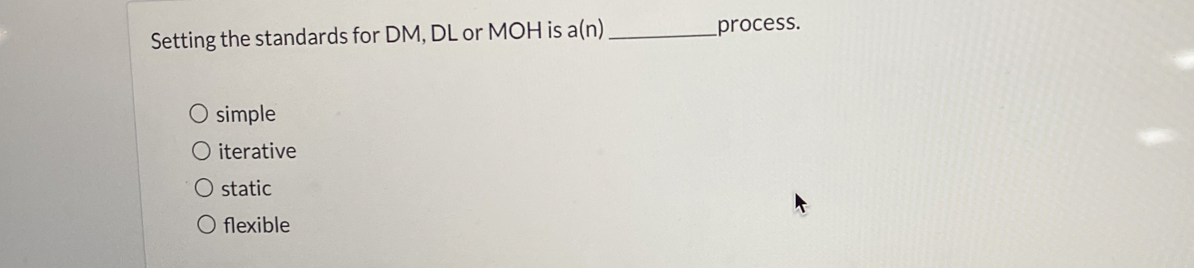 Solved Setting the standards for DM, ﻿DL or MOH is a(n) q, | Chegg.com