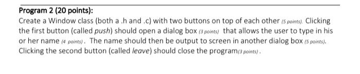 Solved Program 2 (20 points): Create a Window class (both | Chegg.com