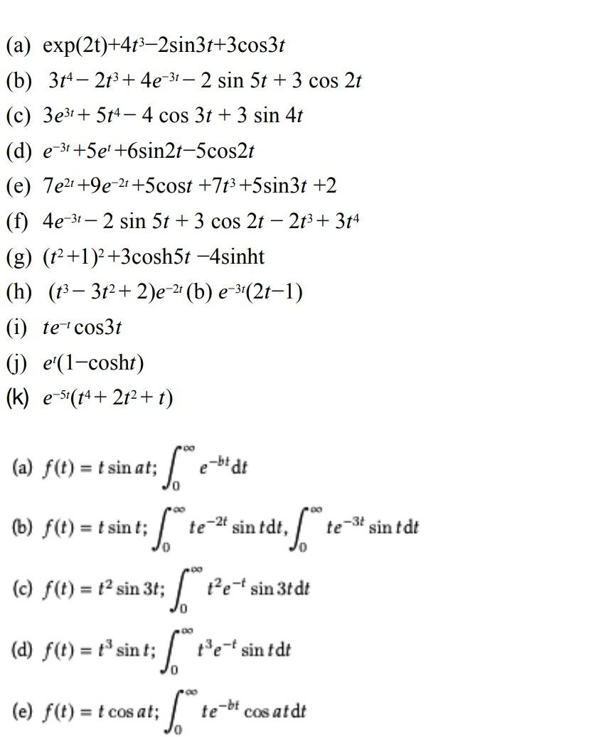 Solved (a) exp(2t)+41³-2sin3t+cos3t (b) 314-2t³+ 4e-3t-2 sin | Chegg.com