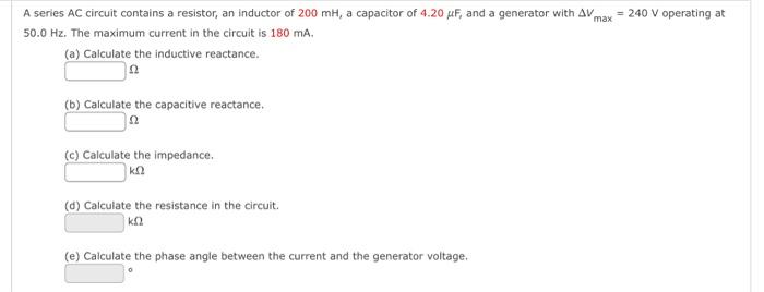 Solved A series AC circuit contains a resistor, an inductor | Chegg.com