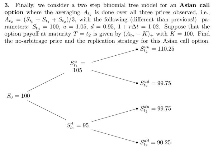 3. Finally, we consider a two step binomial tree | Chegg.com