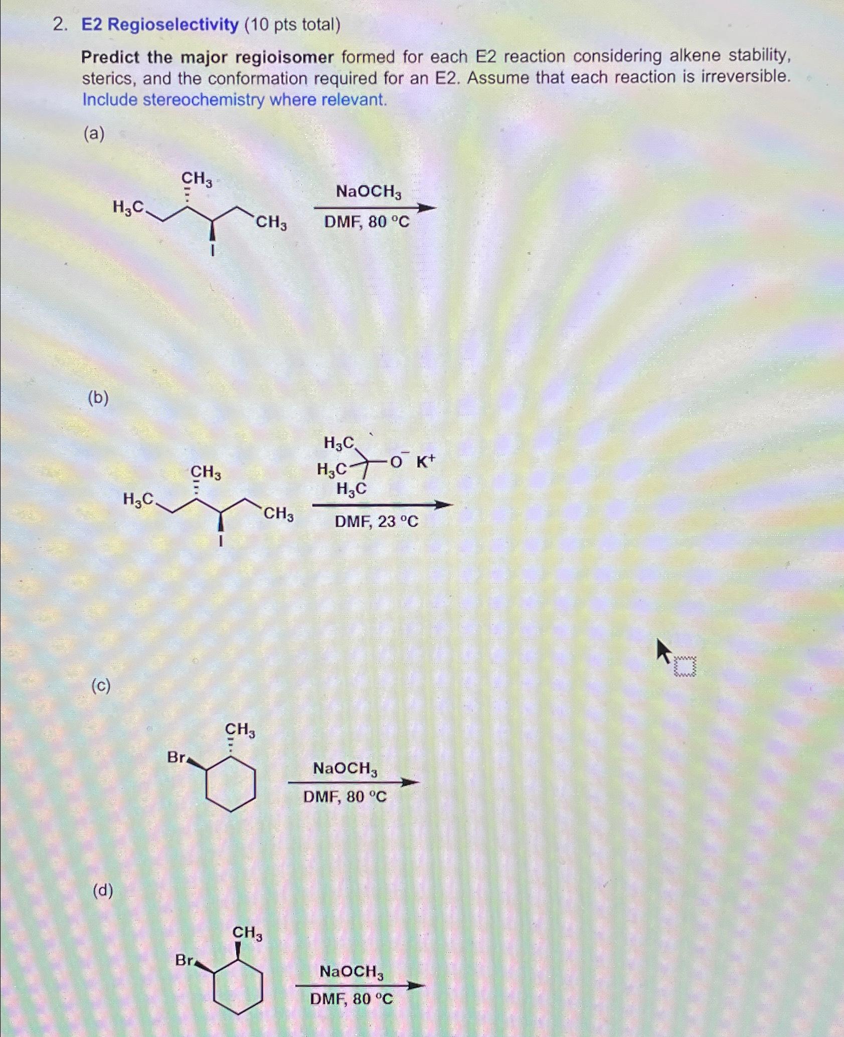 Solved E2 ﻿Regioselectivity (10 ﻿pts Total)Predict The Major | Chegg.com