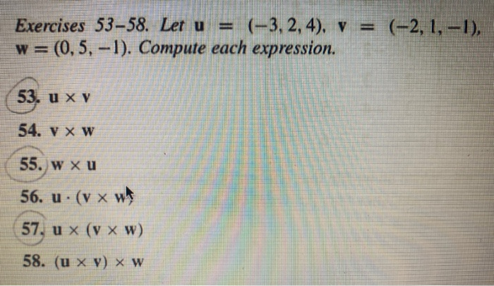 Solved Exercises 53-58. Let u (-3, 2, 4), v = (-2,1,-1), w = | Chegg.com
