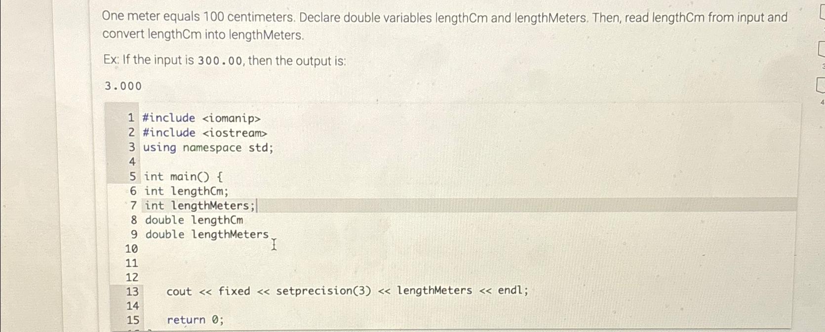 Solved One meter equals 100 centimeters. Declare double Chegg