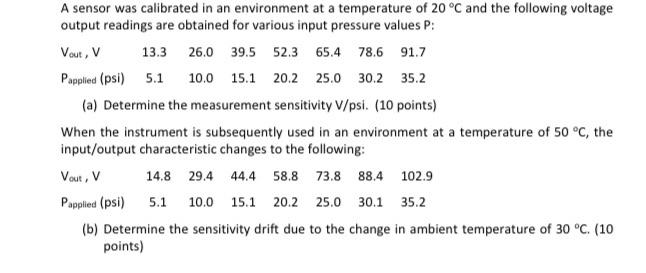 Solved A sensor was calibrated in an environment at a | Chegg.com