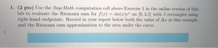 Solved 1. (2 pts) Use the Sage Math computation cell above | Chegg.com