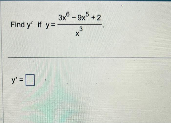 \( y=\frac{3 x^{6}-9 x^{5}+2}{x^{3}} \)