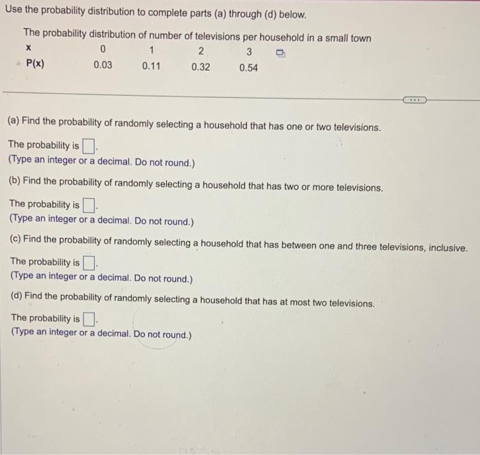 Solved Use the probability distribution to complete parts | Chegg.com