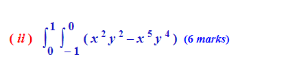 1.0 0-1 (ii) › [] (x ² y ² − x ³ y 4 ) (6 marks)