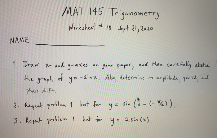 Solved MAT 145 Trigonometry Worksheet #10 Sept 21, 2020 NAME | Chegg.com