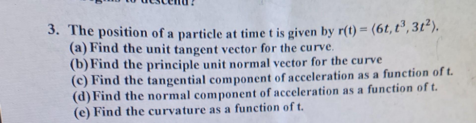 Solved 3. The position of a particle at time t is given by | Chegg.com