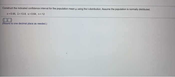 Solved Construct the indicated confidence interval for the | Chegg.com