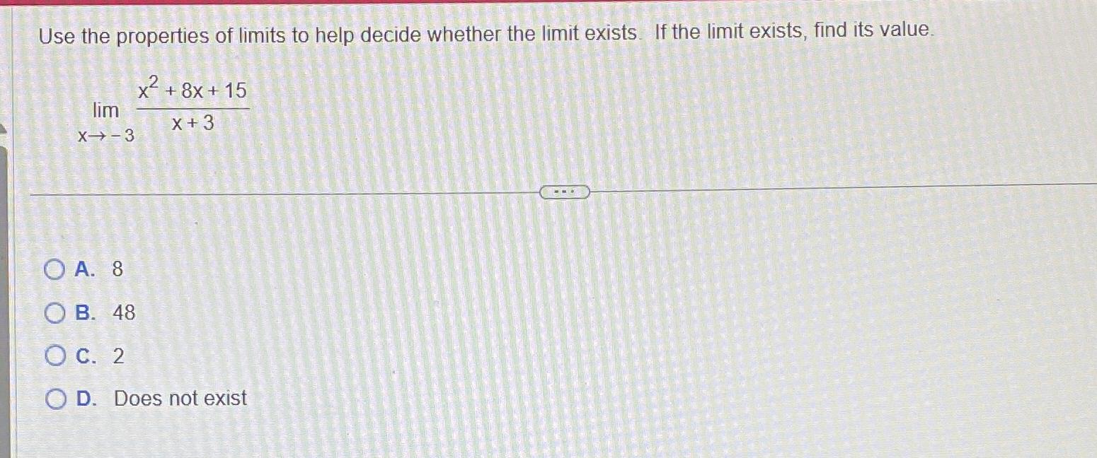 Solved Use the properties of limits to help decide whether | Chegg.com