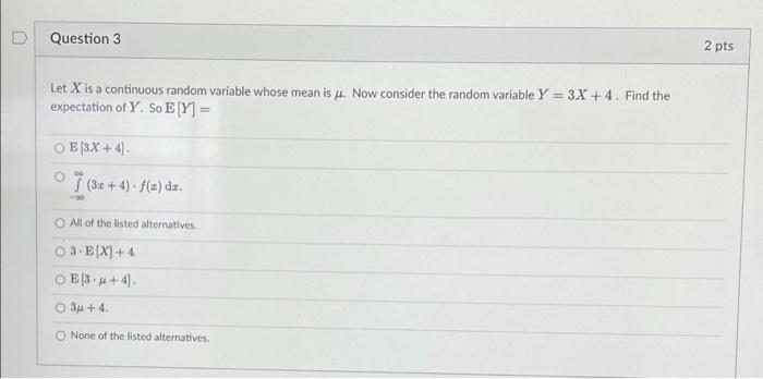 Solved D Question 3 2 pts Let X is a continuous random | Chegg.com