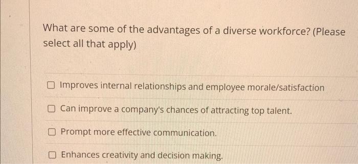 Solved What Are Some Of The Advantages Of A Diverse Chegg
