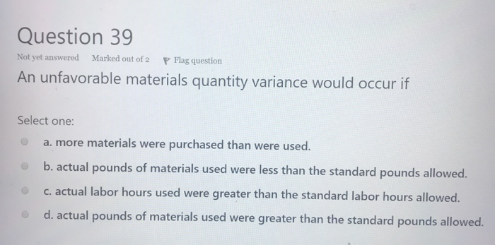 Solved Question 16 Not yet answered Marked out of 2 P Flag | Chegg.com