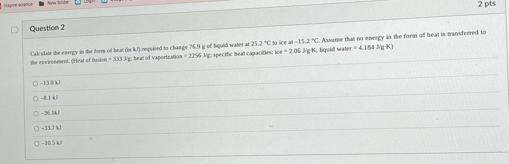 Solved Question 2Calculate the energy in the form of heat | Chegg.com