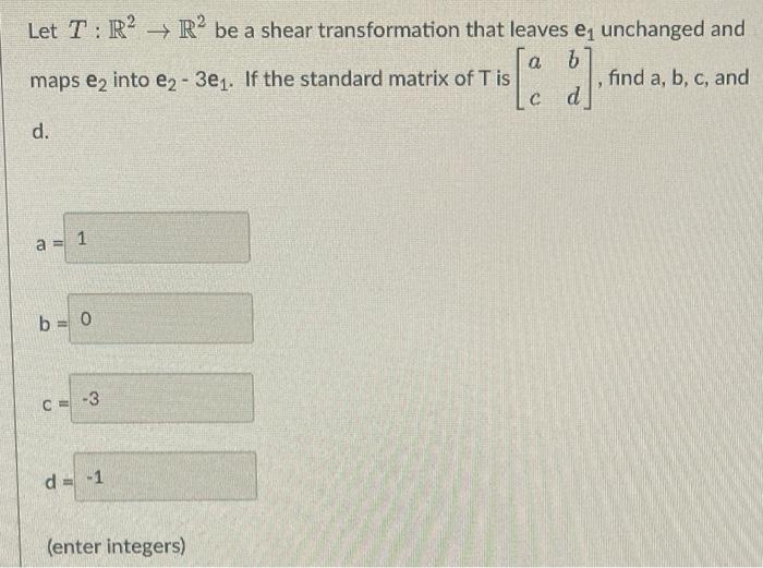 Solved Let T:R2→R2 be a shear transformation that leaves e1 | Chegg.com