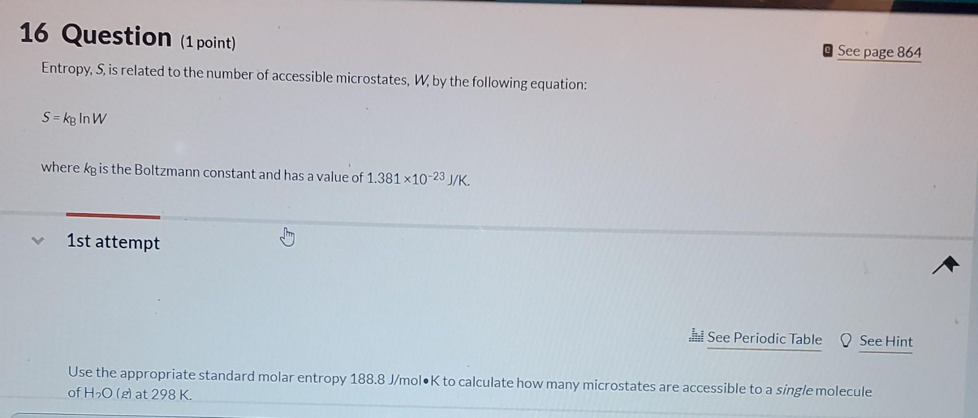 Solved 16 Question (1 point) @ See page 864 Entropy, S, is | Chegg.com