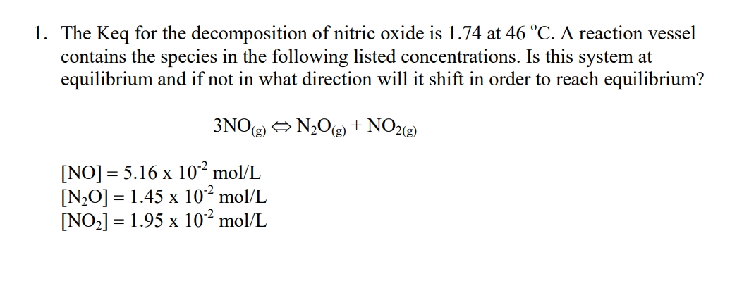 Solved The Keq for the decomposition of nitric oxide is 1.74 | Chegg.com