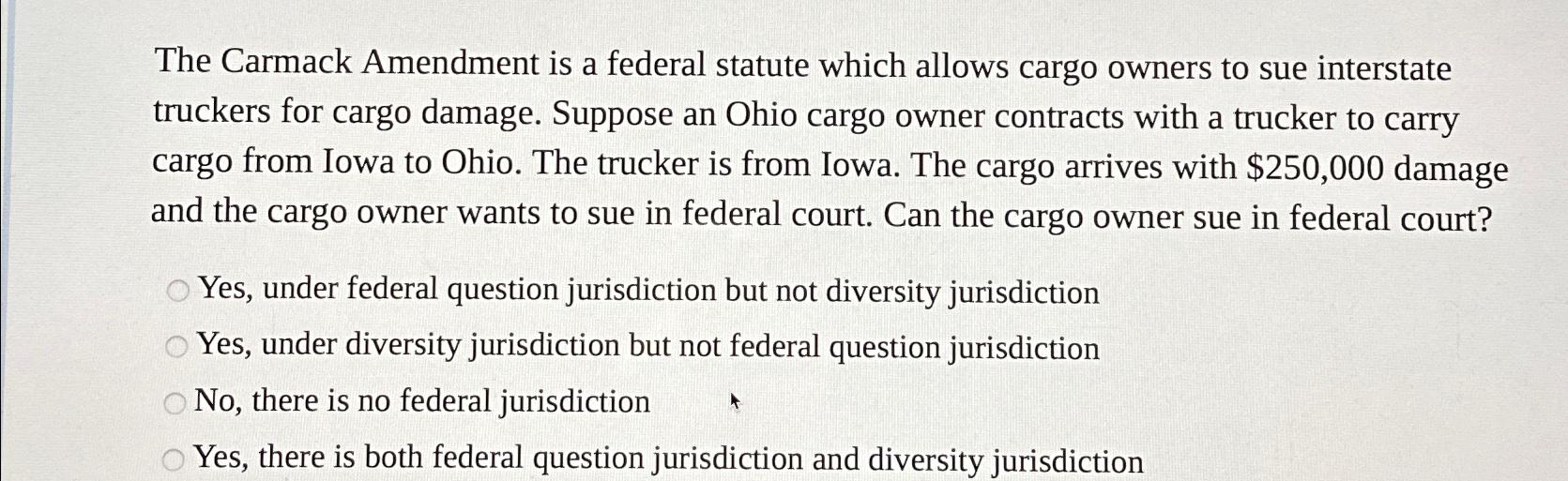 Solved The Carmack Amendment is a federal statute which | Chegg.com