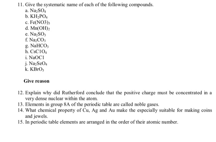 Solved 11. Give the systematic name of each of the following | Chegg.com