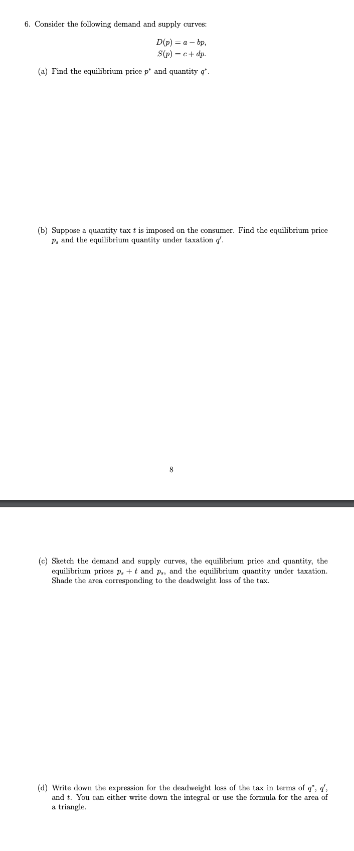 Solved Consider the following demand and supply