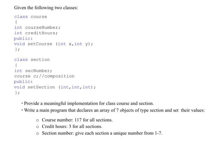 Solved Given the following two classes: class course i int | Chegg.com