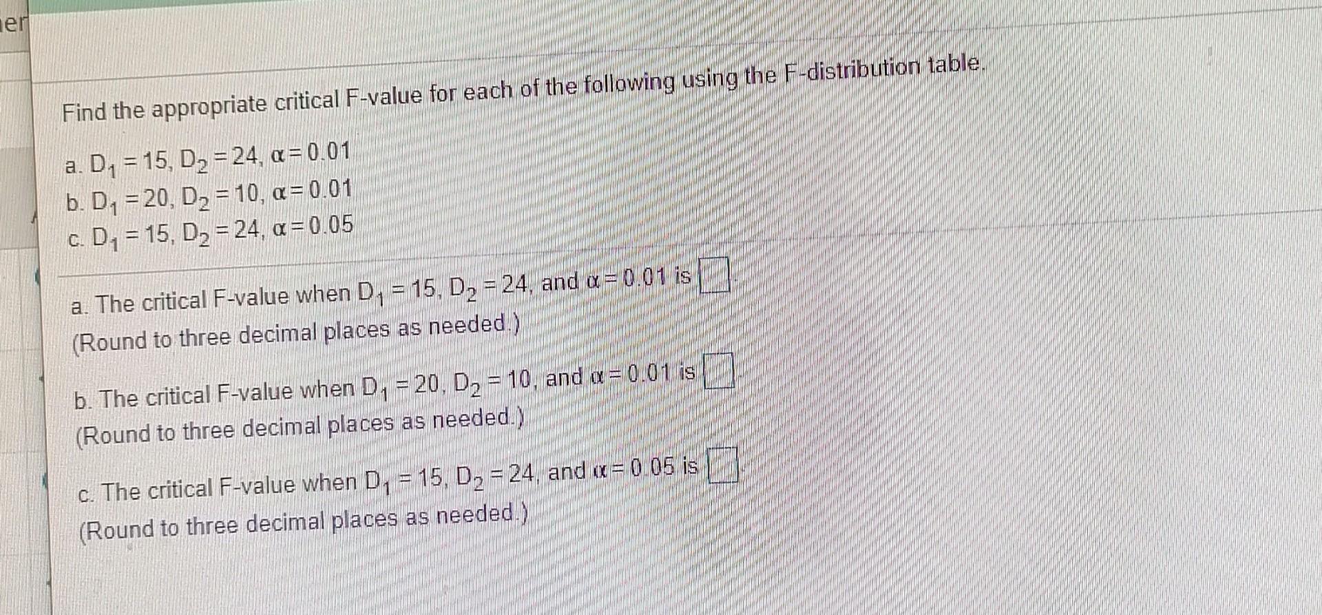 Solved ner Find the appropriate critical F-value for each of | Chegg.com
