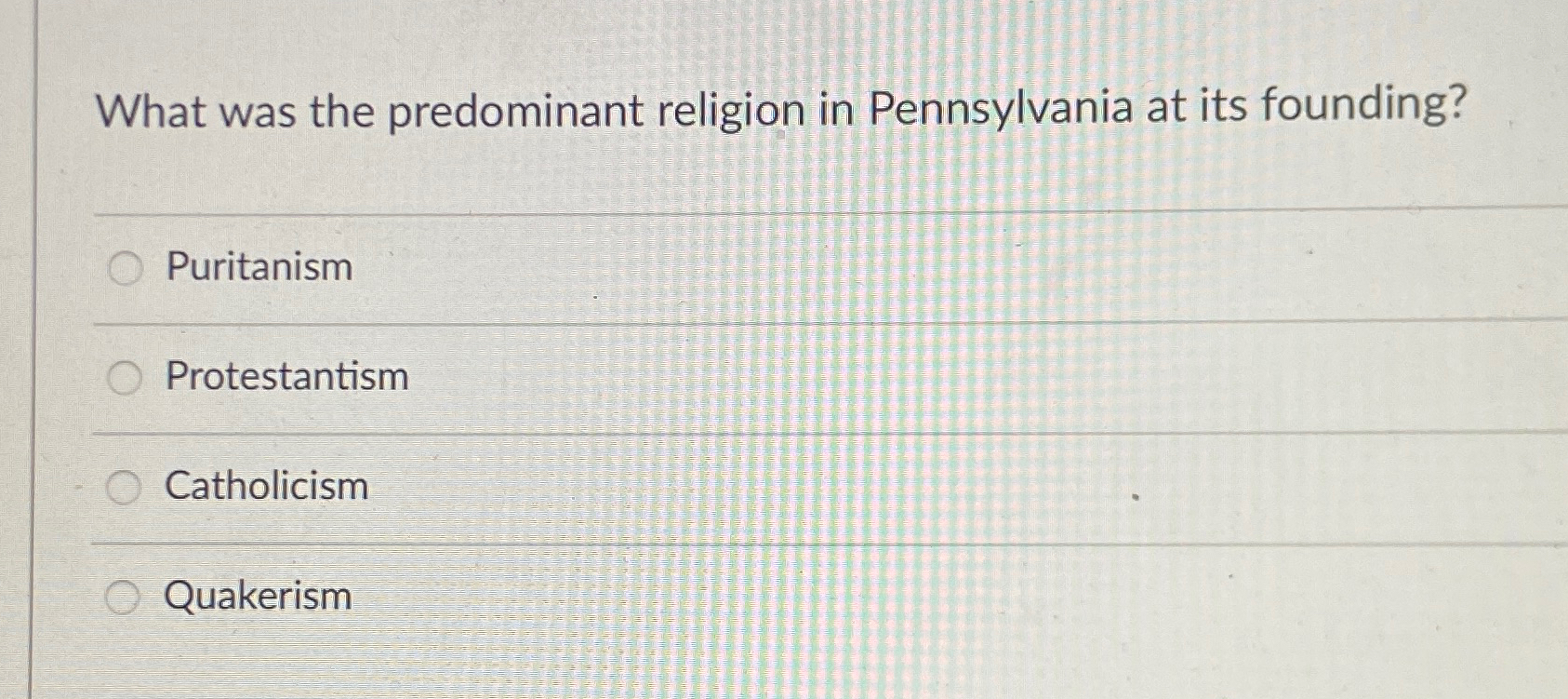 Solved What was the predominant religion in Pennsylvania at