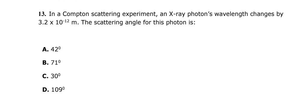 Solved 13. In a Compton scattering experiment, an X-ray | Chegg.com