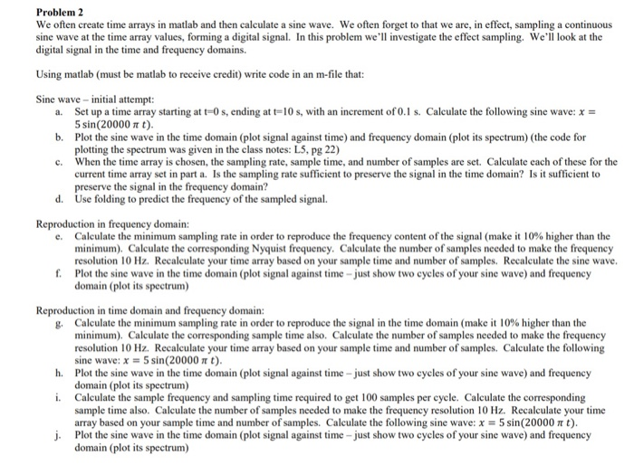 Problem 2 We often create time arrays in matlab and | Chegg.com