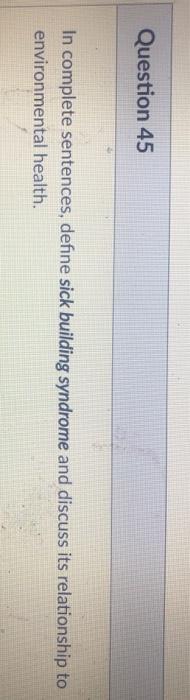 Solved Question 45 In complete sentences, define sick | Chegg.com