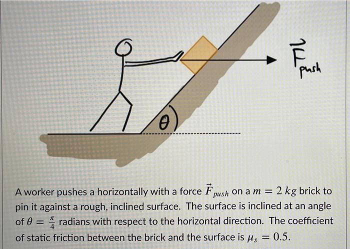 Solved 14 'push 0 A worker pushes a horizontally with a | Chegg.com