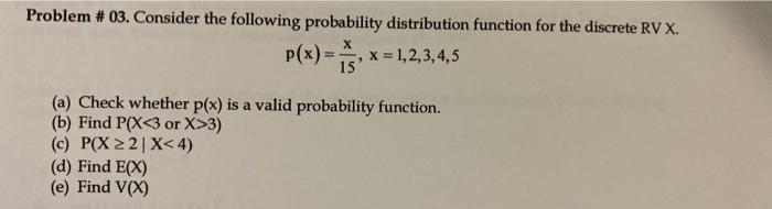 Solved Problem #03. Consider The Following Probability | Chegg.com