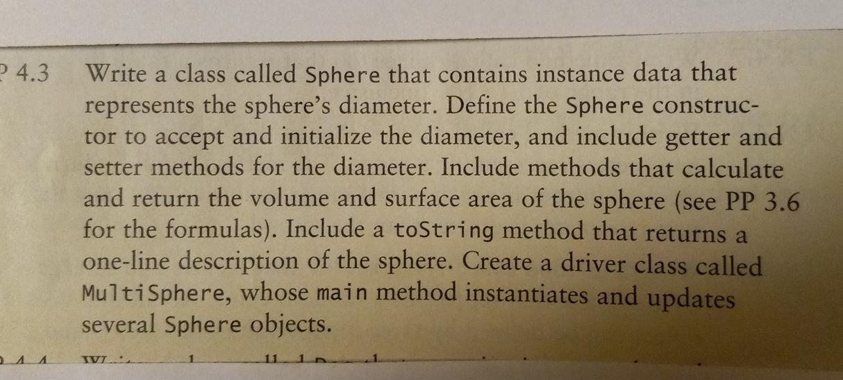 Solved 4.3 a Write a class called Sphere that contains | Chegg.com