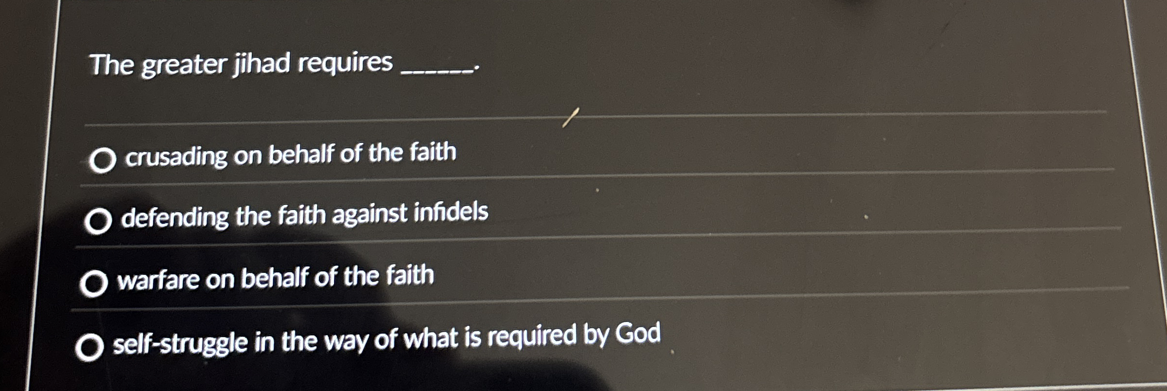 Solved The greater jihad requirescrusading on behalf of the