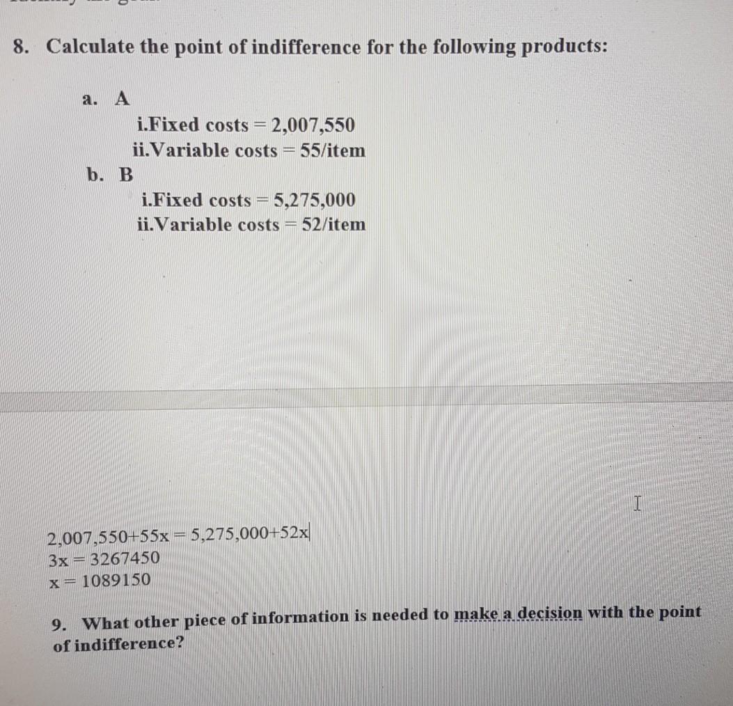 solved-8-calculate-the-point-of-indifference-for-the-chegg