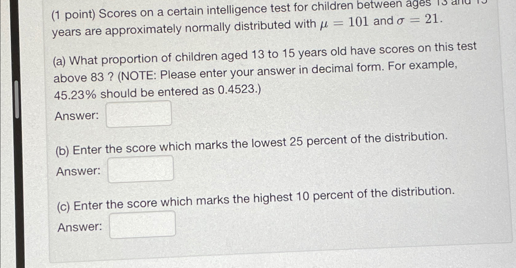 Solved (1 ﻿point) ﻿Scores on a certain intelligence test for | Chegg.com