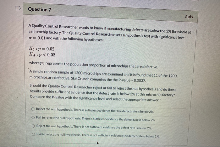 Solved Question 7 3 Pts A Quality Control Researcher Wants | Chegg.com