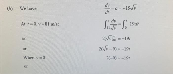 Solved This is a motion question that uses a = dv/ dt. Can | Chegg.com