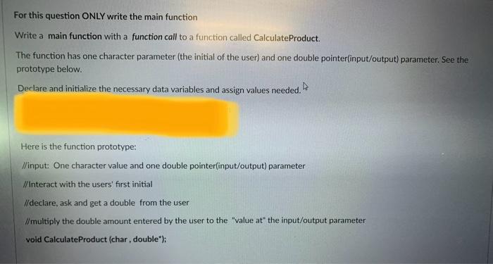 Solved For this question ONLY write the main function Write | Chegg.com