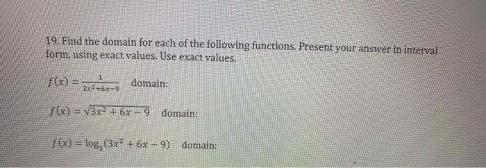 Solved 19. Find the domain for each of the following | Chegg.com
