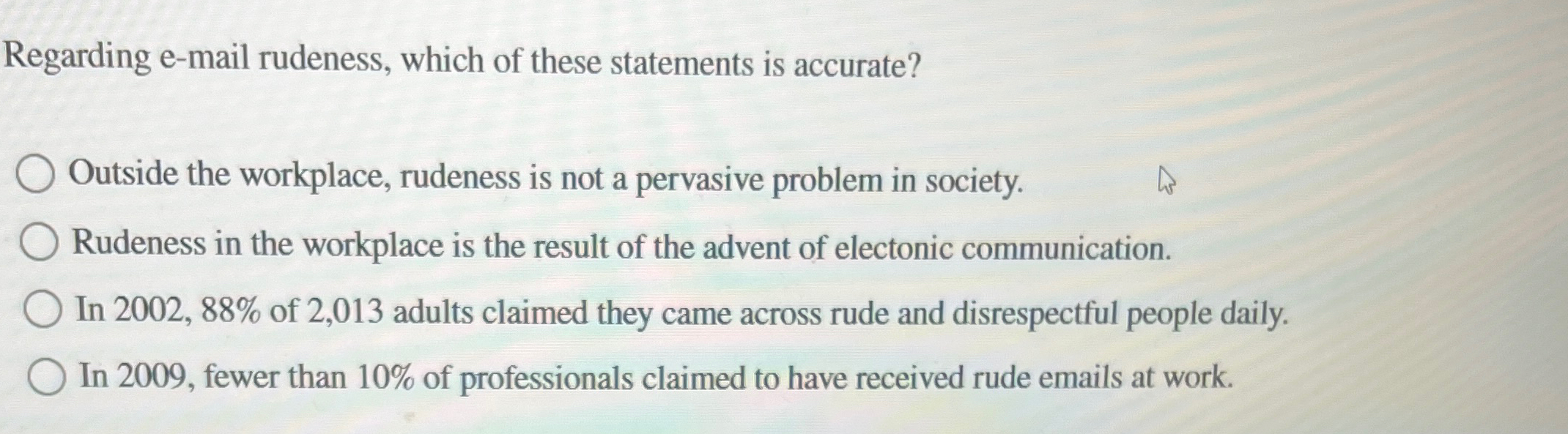 Solved Regarding e-mail rudeness, which of these statements | Chegg.com