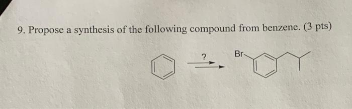 Solved 9. Propose a synthesis of the following compound from | Chegg.com